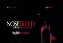 "Nosebleed" Doc Out Now