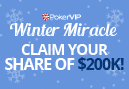 PokerVIP's $210,000 Winter Miracle 